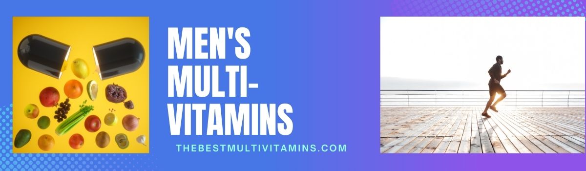 MEN’S MULTI- VITAMINS